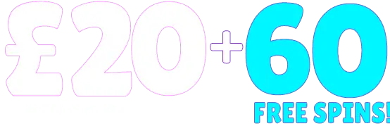 £20 + 60 free spins